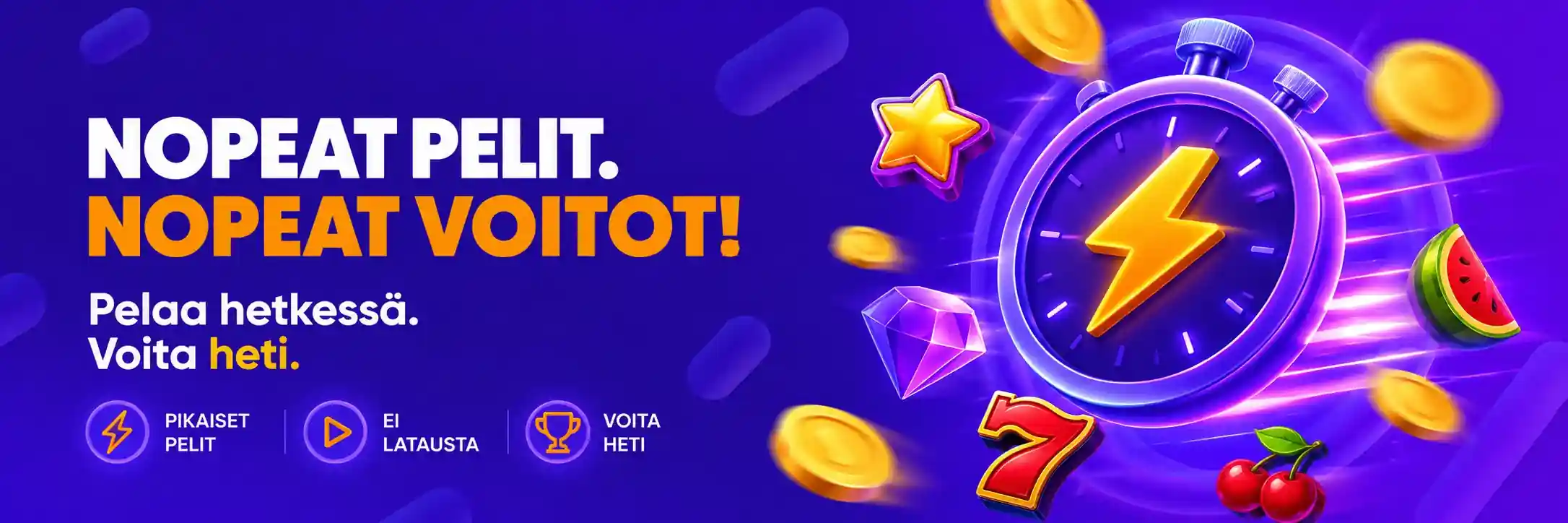 Nopeat pelit ja voitot Pikapelit ilman latausta, nopealla voitolla Klikki kasinolla